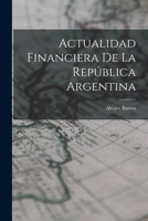 Actualidad Financiera de la República Argentina B0BQN7ZX43 Book Cover