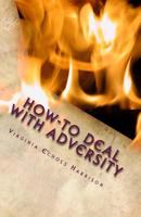 How-To Deal With Adversity 1499238320 Book Cover