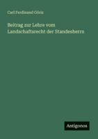 Beitrag zur Lehre vom Landschaftsrecht der Standesherrn 3386428924 Book Cover