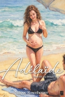 La Defaite de D: Adelaide: Tome III B01F1XU9XI Book Cover