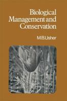 Biological management and conservation;: Ecological theory, application and planning 0412113309 Book Cover