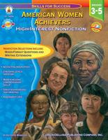 American Women Achievers, Grades 3 - 5: High-Interest Nonfiction 1600229697 Book Cover