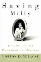 Saving Milly: Love, Politics and Parkinson's Disease 1586480375 Book Cover