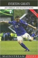 Everton Greats (Mainstream Sport) 1840188057 Book Cover