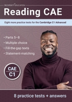 Reading CAE: Eight more practice tests for the Cambridge C1 Advanced 1915654092 Book Cover