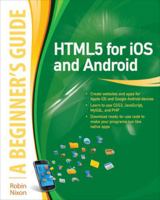 HTML5 for iOS and Android: A Beginner's Guide (Beginner's Guide 0071756337 Book Cover
