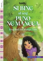 Bing and the Mango Tree 9914714870 Book Cover