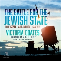 The Battle for the Jewish State: How Israel&#8213;and America&#8213;can Win B0F47M3961 Book Cover