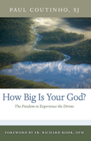 How Big Is Your God?: The Freedom to Experience the Divine 0829432949 Book Cover