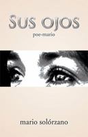 Sus Ojos: (Poe-Mario) 1543421180 Book Cover