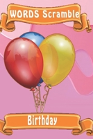 word scramble Birthday: Word scramble game is one of the fun word search games for kids to play at your next cool kids party 1652920978 Book Cover
