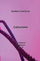 Culturismo: Los Mejores Resultados Para Ti (Spanish Edition) 9947173100 Book Cover