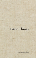 Little Things B0GRCVRY6T Book Cover