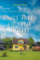 The Chronicles of Jay South: Two Tales of One Birth B0CN1S98YM Book Cover