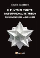 Il punto di svolta: dall'Empirico al Metafisico 8892675966 Book Cover