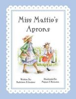 Miss Mattie's Aprons 1935706802 Book Cover