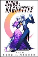 Blood and Baguettes B0BF2SHTG3 Book Cover