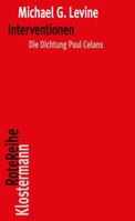 Interventionen: Die Dichtung Paul Celans Originalausgabe (Klostermann Rotereihe, 150) 346504603X Book Cover
