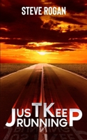 Just Keep Running B08P8J3XXY Book Cover