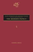 Modern Papacy (Major Conservative and Libertarian Thinkers) 1441136843 Book Cover