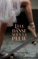 Elle danse sous la pluie (French Edition) B0CX8KGT8K Book Cover