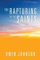 The Rapturing of the Saints 1498445985 Book Cover