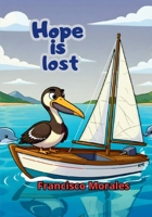 Hope Is Lost B0CLVDY923 Book Cover