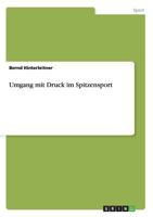 Umgang mit Druck im Spitzensport 3668206937 Book Cover