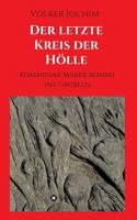 Der letzte Kreis der Hölle: Kommissar Marek kommt ins Grübeln 3732377954 Book Cover