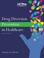 Drug Diversion Prevention in Healthcare, Second Edition 1645350045 Book Cover