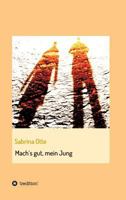 Mach´s gut, mein Jung 374397021X Book Cover