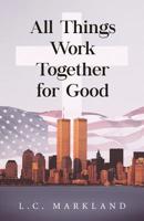 All Things Work Together for Good 1643674323 Book Cover