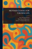 Mother Goose for Grown-ups 1023195496 Book Cover