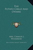 The Potato Child and Others 1500258725 Book Cover