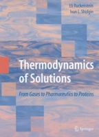 Thermodynamics of Solutions: From Gases to Pharmaceutics to Proteins 1489983015 Book Cover