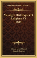 Melanges Historiques Et Religieux V1 (1888) 1166781402 Book Cover
