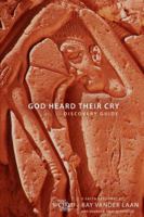 God Heard Their Cry Discovery Guide: 5 Faith Lessons 0310291216 Book Cover