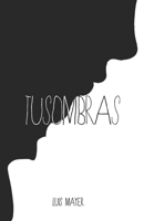 TUSOMBRAS 1656638657 Book Cover