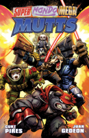 Super Mondo Mega Mutts Vol. 1 B0H9QNFZ9V Book Cover
