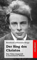 Der Sieg des Christos: Eine Vision dargestellt in dramatischen Bildern 3843061564 Book Cover