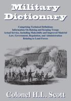 Military Dictionary: Comprising Technical Definitions 1018779752 Book Cover