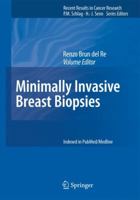 Recent Results in Cancer Research, Volume 173: Minimally Invasive Breast Biopsies 3540314032 Book Cover