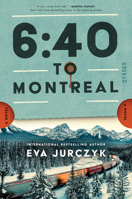 6:40 to Montreal 1464244464 Book Cover