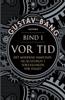 Vor tid. Bind 1 8726400715 Book Cover
