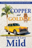 Copper and Goldie: 13 Tails of Mystery and Suspense in Hawaii 0990547256 Book Cover