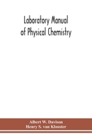 Laboratory manual of physical chemistry 9354152023 Book Cover