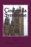 Cinderella Syndrome 1484044916 Book Cover