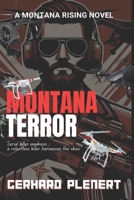 Montana Terror: Volume III of the Montana Rising Series 1960431382 Book Cover