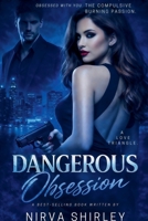 Dangerous Obsession B0GRCC67TY Book Cover
