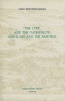 The Lyre and the Oaten Flute: Garcilaso and the Pastoral (Monografías A) 0729301141 Book Cover